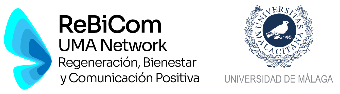 Universidad de Málaga - Regeneración, Bienestar y Comunicación Positiva (ReBiCom) Universidad de Málaga - Regeneración, Bienestar y Comunicación Positiva (ReBiCom)